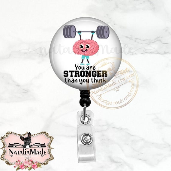 Mental Health Awareness Badge Reel, Stronger Than You Think Retractable  Badge Holder, Physical Therapist Badge Reel, Social Worker Gift -   Canada
