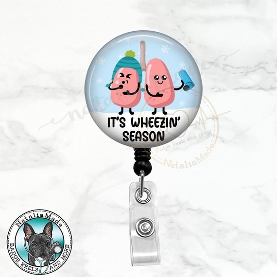 Funny Respiratory Therapist Badge Reel, Wheezin Season Retractable Badge  Holder, Lung Badge Reel, Winter Badge Clip, RT Week Gifts -  Canada