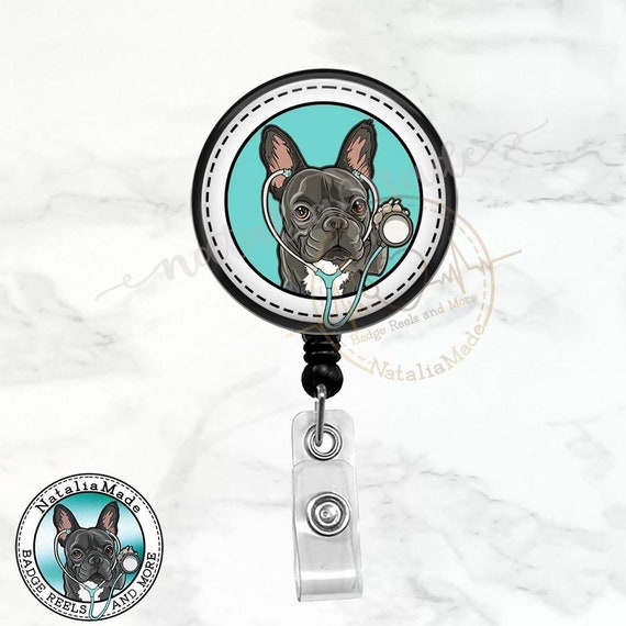 French Bulldog Nurse Badge Reel, Retractable Badge Holder, Cute Nurse ID  Holder, Frenchie ID Badge Clip, Vet Tech Veterinarian ID Badge 