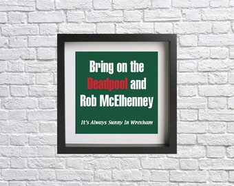 Wrexham - Deadpool and Rob McElhenney football print