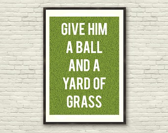 Sultans of Ping FC - Give Him A Ball - Song Lyric Quote (A3 Poster)