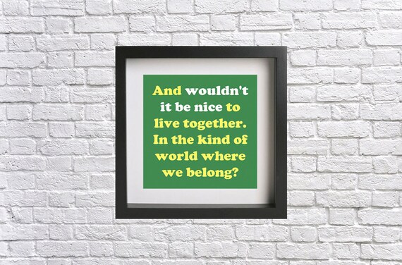 The Beach Boys Wouldn T It Be Nice Music Lyric Quote Etsy