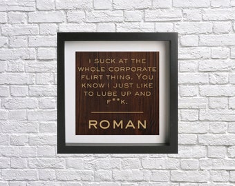 Succession - Roman Roy - TV quote print