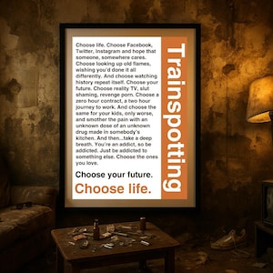 Trainspotting T2 - Citazione "Scegli la vita" (poster A3)