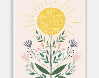 Floral Sunshine Inspirational Art Print | Create Your Own Sunshine Flower Lettering Wall Art | Nature Botanical Inspirational Quote