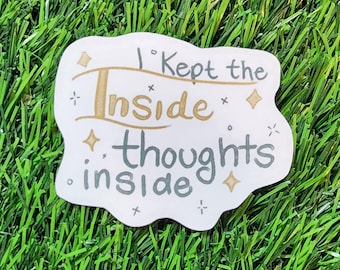 I Kept the Inside Thoughts Inside – Onyx Storm Quote Die-Cut Vinyl Sticker
