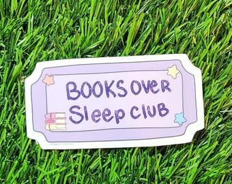 Books Over Sleep Club – Admit One Ticket Vinyl Sticker