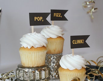 POP, FIZZ, CLINK! New Year's Eve Black, Gold Cupcake Toppers Pennant Flag Topper-Birthday, Wedding, Anniversary, Engagement