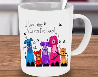 Crazy Dog Lady Mug, Crazy Dog lady, Dog lover, Gift for Dog Lover, Dog Mug, Dog illustration, Gift for Crazy Dog lady, Funny Dog Mug, Dog