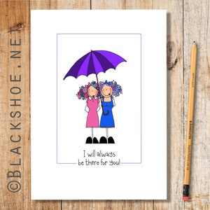 Siempre estaré ahí para ti, tarjeta de amigos, tarjeta de mejor amigo, tarjeta de apoyo, tarjeta de duelo para amigo, tarjeta de amigo leal, luto, amor