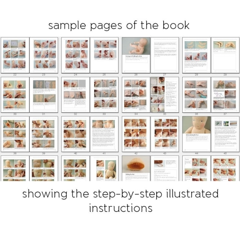 May include: A collection of pages from a book showing step-by-step illustrated instructions for making a doll. The pages are numbered 22, 23, 24, 25, 26, 27, 28, 29, 30, 31, 32, 33, 34, 35, 36, 37, 38, 39, 40, 41, 42, 43, 44, and 45. The book includes instructions for making the doll's body, arms, legs, and face.