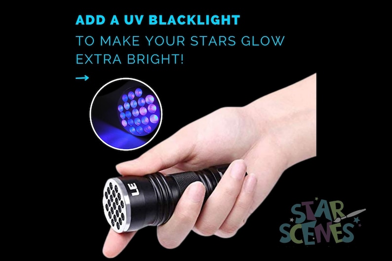 May include: A black UV blacklight flashlight with multiple purple and blue LED lights. The text "ADD A UV BLACKLIGHT TO MAKE YOUR STARS GLOW EXTRA BRIGHT!" is above the flashlight. The text "STAR SCENES" is below the flashlight.