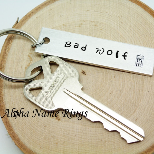 Bad Wolf - A Whovian must have!! Custom Hand Stamped Aluminum Key Chain. Dr Who Geek Quote