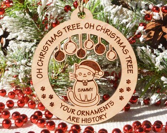Personalized Cat "Your Ornaments Are History" Wooden Christmas Tree Ornament