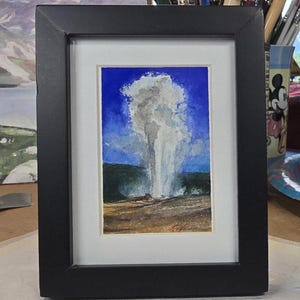 Old Faithful Yellowstone Park Original Watercolor framed artwork 2x3&quot; signed watercolor of Old Faithful Geyser Study #1 collectable w/ frame
