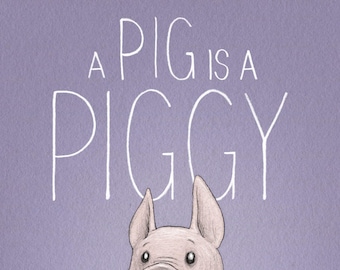 A Pig Is A Piggy