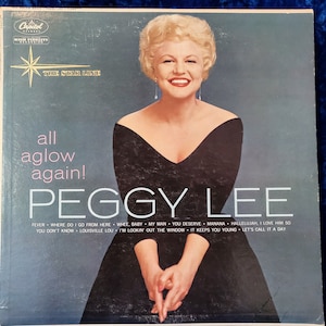 Peggy Lee All Aglow Again! LP 1959 Vinyl Record Capital Records RARE Collectible Album Cover Art 50s 60s Jazz Recording