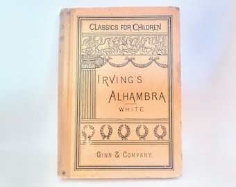 May include: A vintage book cover with the title "Irving's Alhambra White" and the publisher "Ginn & Company."