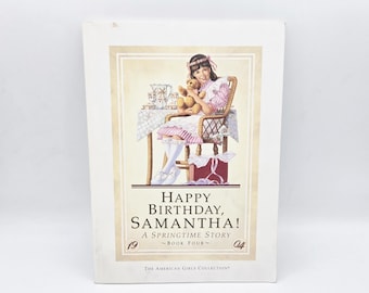 Happy Birthday Samantha Pleasant Company American Girl Doll Vintage Book Paperback 1987 Valerie Tripp Book 4 Springtime Story 80s YA RARE