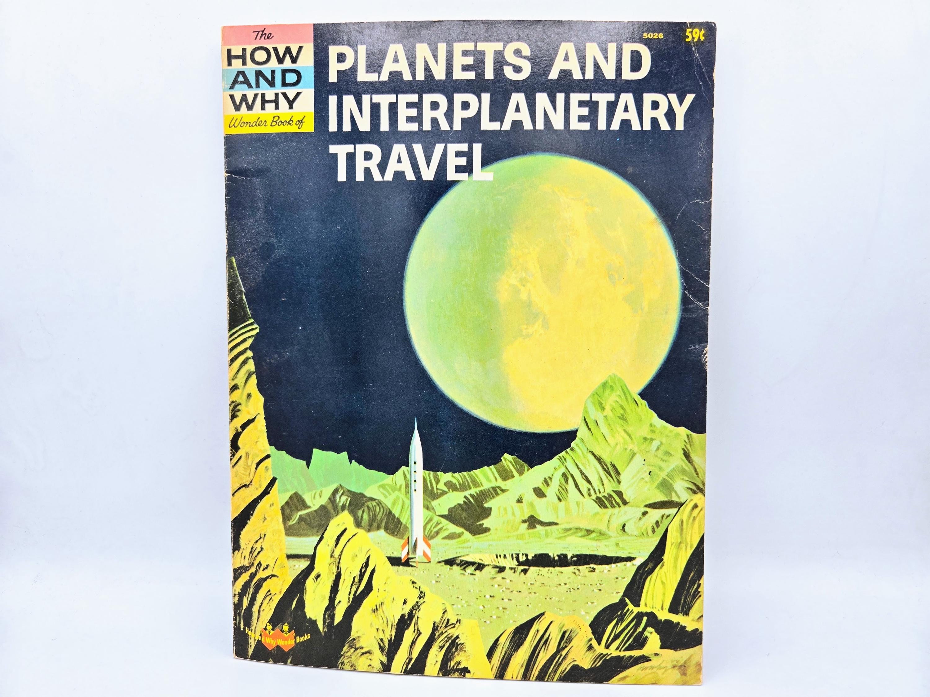 The How and Why Wonder Book of Planets and Interplanetary Travel