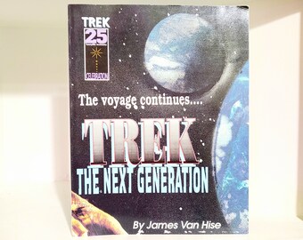 May include: A book cover with a black background and a blue and white planet in the background. The title is "TREK THE NEXT GENERATION" with the text "The voyage continues..." above it. The book is part of the "TREK 25 CELEBRATION" series and is written by James Van Hise.