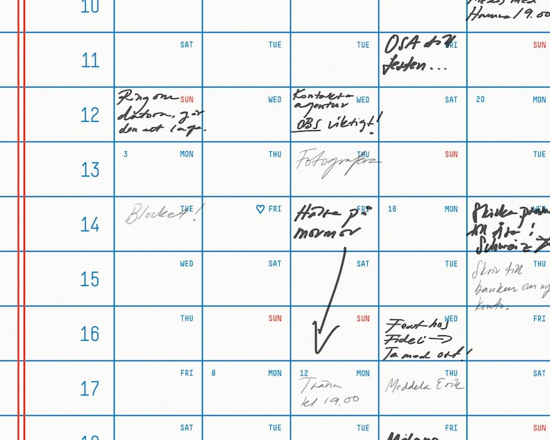 May include: A handwritten calendar with blue lines and red vertical lines. The calendar has dates from the 10th to the 18th. The calendar has handwritten notes and appointments for each day. Some of the notes include "Ring om datorn, g&ouml;r den att laga", "OSA att festen...", "Kontakt agontur OBS viktigt", "Fotograf", "Blocke!", "Hj&auml;p mormor", "Pliska p&aring; att f&aring;:  Svaniz 2", "Skriv till banken om ny konto", "Fout-hoy Fideli -> Ta mod ort", "Thana kl 19.00", "Meddela Erik", "Milano".