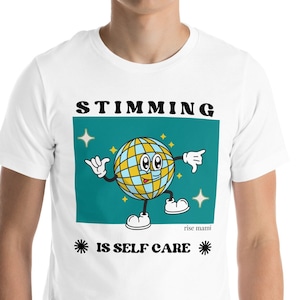 Stimming Is Self Care T-Shirt, Neurodiversity Affirming, Neurodivergent Shirt, SLP Shirt, Inclusion Shirt, Autism, Special Education