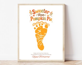 Sweeter Than Pumpkin Pie Footprint Craft Printable | Baby Thanksgiving Keepsake | Infant Footprint Art | Fall Baby Craft PDF