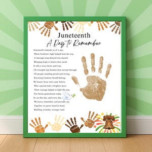 May include: A framed print with a green border, featuring the text "Juneteenth: A Day to Remember." The print includes a poem, handprints, and a bell illustration, celebrating freedom and remembrance.
