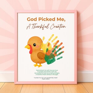 Christian Thanksgiving Handprint Craft for Kids Turkey Craft God Picked Me A Thankful Creation Printable Bible Verse Fall Sunday School Art image 9