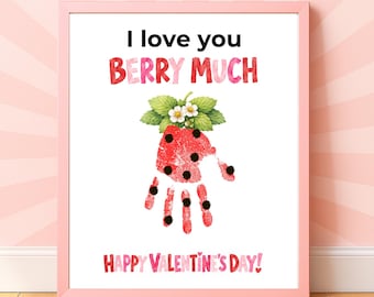 Valentines Day Strawberry Handprint Craft for Kids | I Love You Berry Much Printable | Preschool Valentine Keepsake Activity