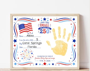 America 250 Handprint Craft Printable, I Was This Small When America Turned 250 Printable, July 4th Patriotic Kids Activity
