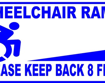 Wheelchair Ramp  Vinyl Sticker Please do not park within 8 feet handicap van, 8 inches by 6 inches