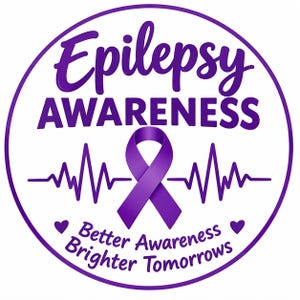 May include: A circular purple and white graphic featuring the text Epilepsy AWARENESS at the top and Better Awareness Brighter Tomorrows at the bottom. A purple awareness ribbon sits in the center over a horizontal heartbeat line.