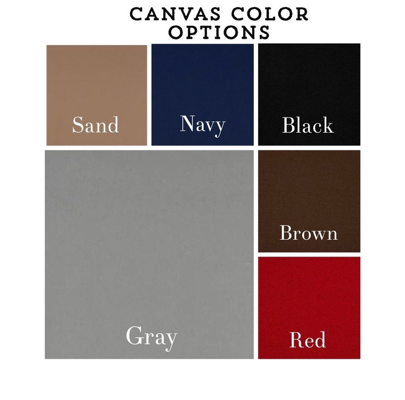 May include: A color chart showing different canvas colors for a product. The colors are: Sand, Navy, Black, Gray, Brown, and Red.