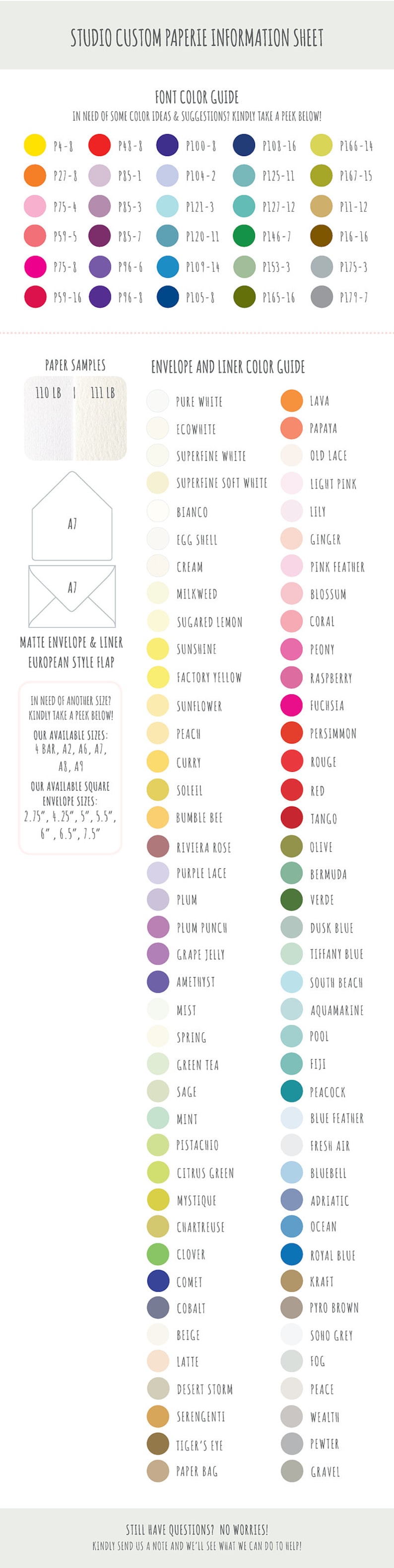 May include: A color chart for paper and envelope options for stationery. The chart includes a variety of colors for paper and envelopes, including white, cream, yellow, orange, red, pink, purple, blue, green, and gray. The chart also includes a variety of sizes for envelopes, including 2.75 inches, 4.25 inches, 5 inches, 5.5 inches, 6 inches, 6.5 inches, and 7.5 inches.