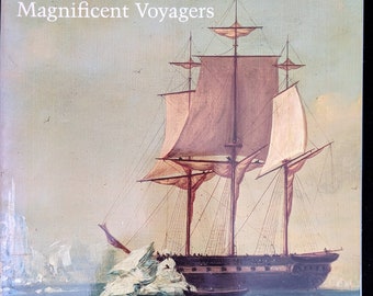 The U.S. Exploring Expedition, 1838-1842 - Magnificent Voyagers -- Herman Viola, 1985.  Smithsonian Exhibition at Museum of Natural History