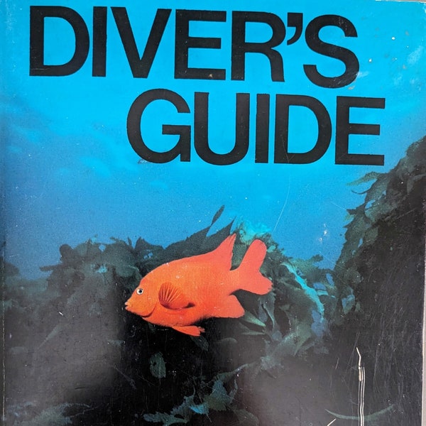 Diver's Guide to Underwater America - Kate Kelley & John Shobe, 1982. Location and information state by state, and areas of each state