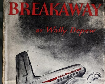 Breakaway- DC3 story of unorthodox pilot and his commercial flying adventures in the Pacific. Wally Depew, 1956, 1st ed.