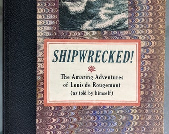 Shipwrecked, An Entertainment! -The Amazing Adventures of Louis de Rougemont (as told by himself). A play by Donald Margulies