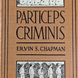 California Rabbit Roundup! Particeps Criminis - 1910, signed 1st ed. A Story of the CA Rabbit Roundup. Surprise ending!! Collectable