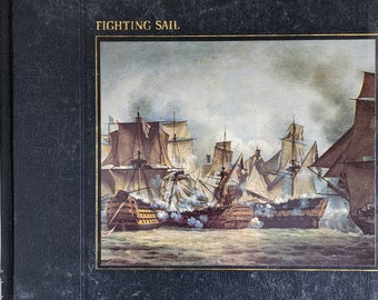 Fighting Sail - The Seafarers Series, Published by Time/Life, All Large Format, Gorgeous, High Quality, Glossy Color!!