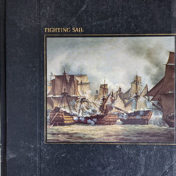 Fighting Sail - The Seafarers Series, Published by Time/Life, All Large Format, Gorgeous, High Quality, Glossy Color!!