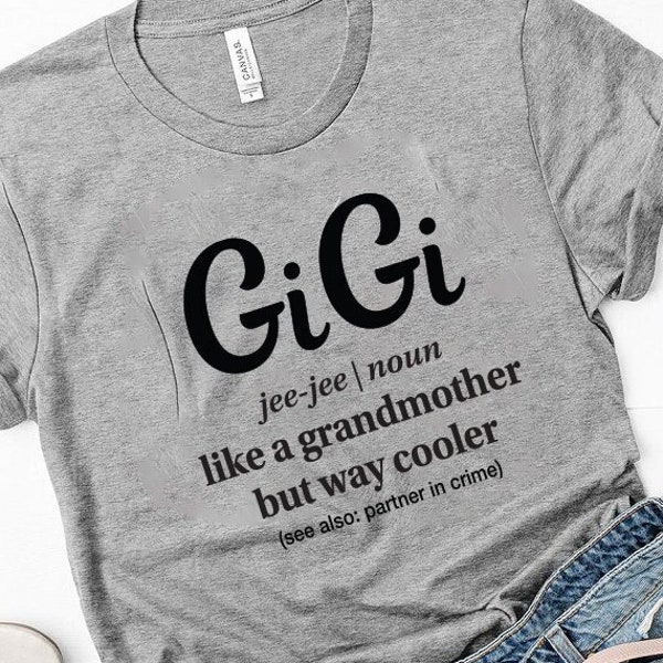 GiGi - like a grandmother only way cooler Shirt Instant Download SVG File for Circuit /Vinyl T-shirt