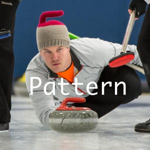 May include: A curler wearing a red and grey knitted hat with a long red pom-pom, is crouched down and about to throw a grey stone with a red handle. The word "Pattern" is written in white letters across the image.