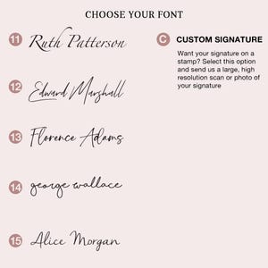 May include: A graphic with font options for custom stamps. The text "CHOOSE YOUR FONT" is at the top. Below are examples of fonts with names like Ruth Patterson and Alice Morgan. A section for a custom signature is also included.