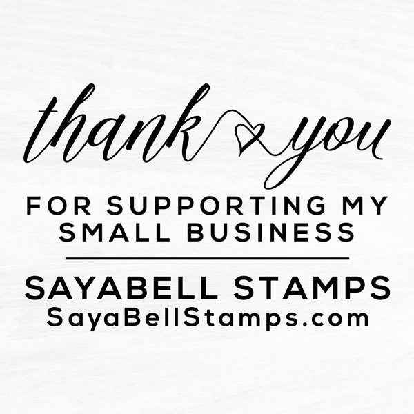 Support Small Business Thank You Stamp, Business Card Stamp - Custom Business Card or Etsy Shop Stamp, by Sayabell Stamps. 2x1.5" - B10