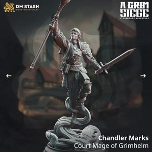 May include: A detailed figurine of Chandler Marks, Court Mage of Grimhelm, holding a staff and sword. The figure is in a dynamic pose, with intricate armor and flowing robes. The image includes the text "A Grim Siege" and "DM STASH PRINT.PAINT.PLAY".