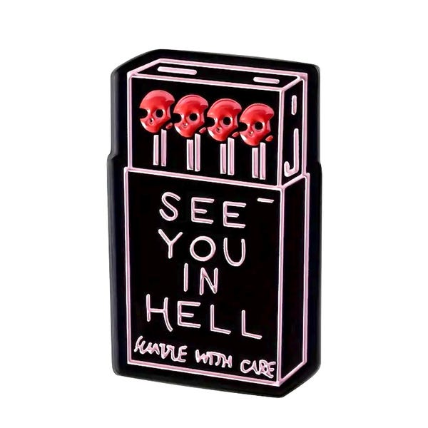 Pin esmaltado "Nos vemos en el infierno"