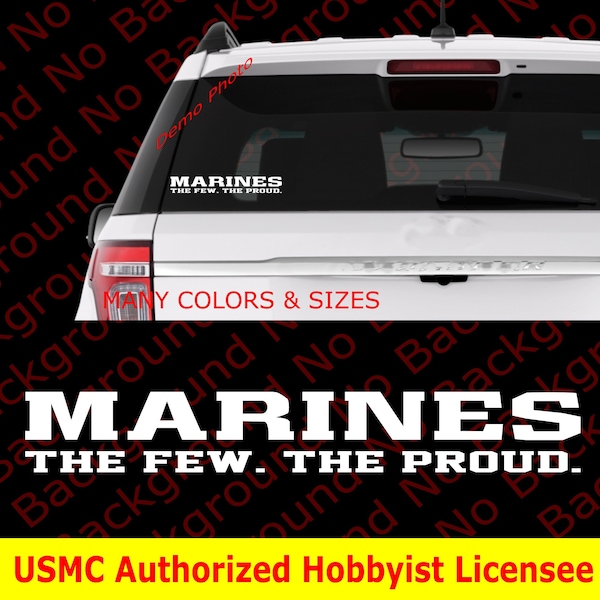 USMC Vinyl Decal The Few The Proud | United States Marine Corps Logo Die Cut  Semper Fidelis for Veteran Retired AY048 HobbyistLicense#22138